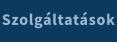 Szolgáltatások